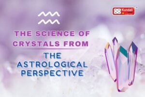 The Science of Crystals from the Astrological Perspective