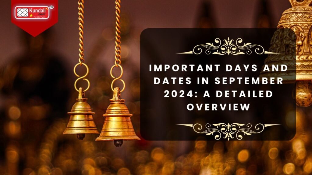 Important Days and Dates in September 2024 A Detailed Overview