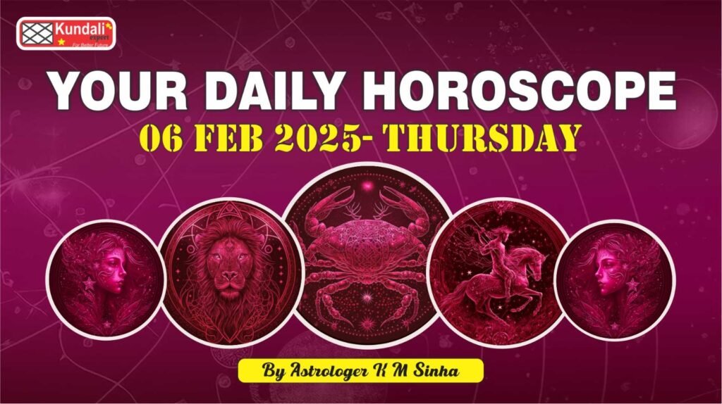 Today's Horoscope, 6 FEB 2025 In English | KUNDALI EXPERT |