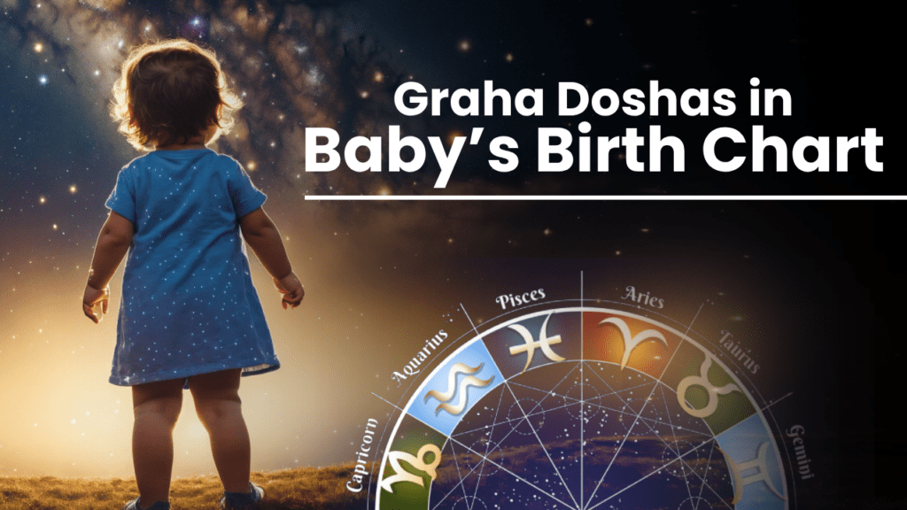 Graha Doshas in Baby’s Birth Chart